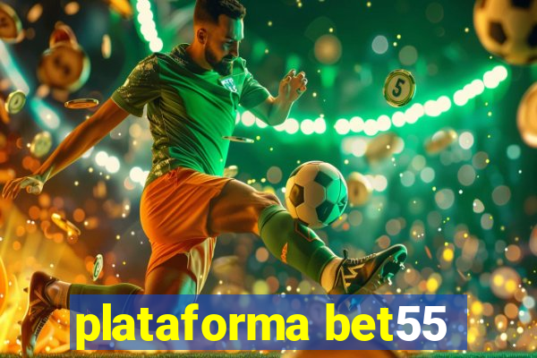 plataforma bet55